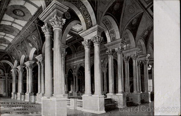 Main Entrance Hall, Congressional Library Washington District of Columbia