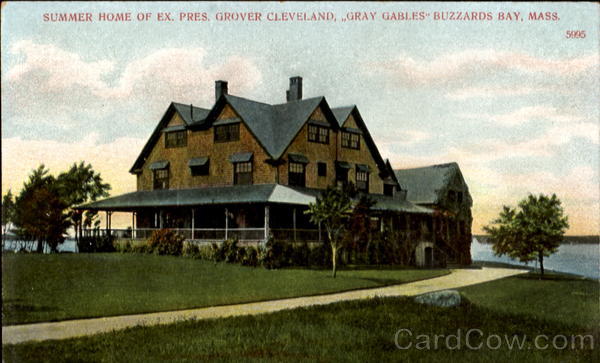 Summer Home Of Ex. Pres. Grover Cleveland, Gray Gables-Buzzards Bay Massachusetts