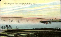 The Mosquito Fleet, Wellfleet Harbor Massachusetts Postcard Postcard