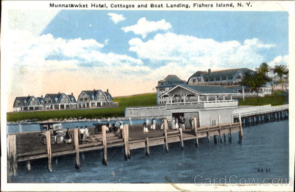 Munnatawket Hotel, Cottages And Boat Landing Fishers Island New York