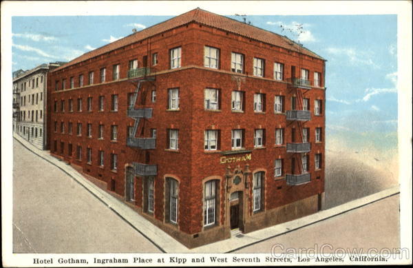 Hotel Gotham, Ingraham Placte at Kipp and West Seventh Streets Los Angeles California