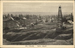 Oil Fields Taft, CA Postcard Postcard