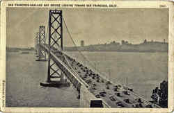 San Francisco-Oakland Bridge Looking Toward San Francisco Postcard