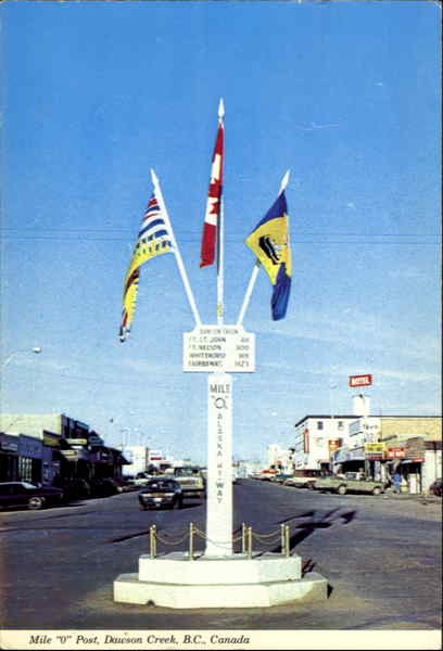 Mile ?O? Post Dawson Creek BC Canada British Columbia
