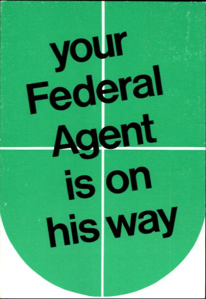 Your Federal Agent Is On His Way Advertising