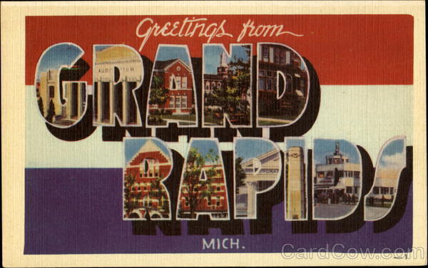 Greetings From Grand Rapids Michigan