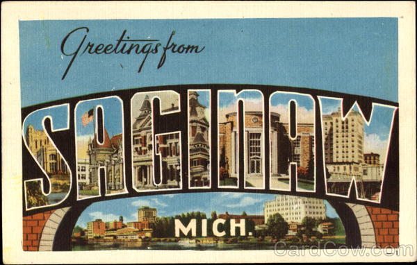 Greetings From Saginaw Michigan