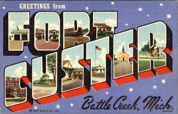 Greetings From Fort Custer, Fort Custer Battle Creek Michigan