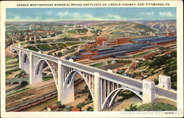 George Westinghouse Memorial Bridge And Plants On Lincoln Highway East Pittsburgh Pennsylvania