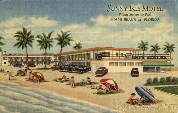 Sunny Isle Motel, 16525 Collins Avenue Miami Beach Florida