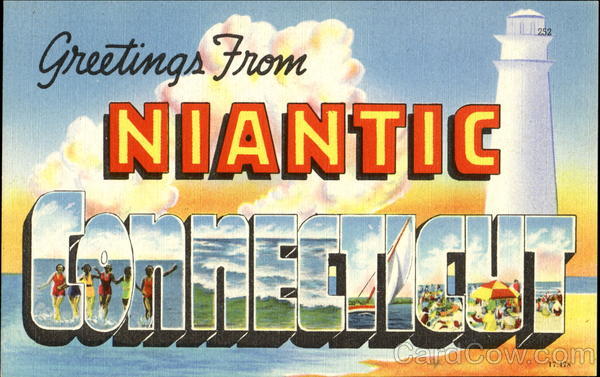Greetings From Niantic Connecticut