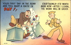 Your First Day In The Army And You Want A Raise In Pay! Comic Postcard Postcard