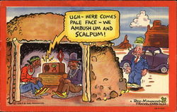 Ugh Here Comes Pale Face We Ambush Um And Scalpum! Postcard