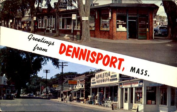 Greetings From Dennisport Dennis Port Massachusetts