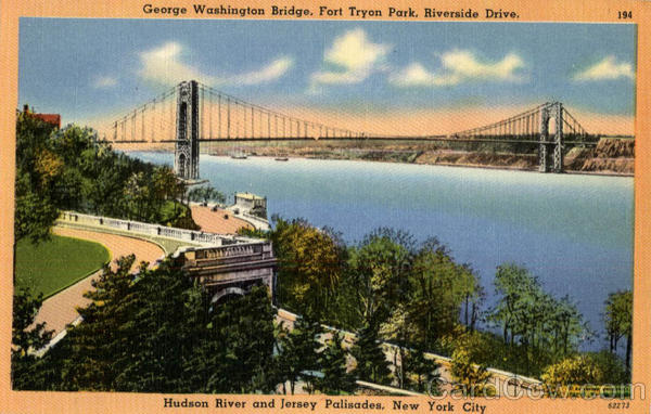 George Washington Bridge, Fort Tryon Park, Riverside Drive New York City