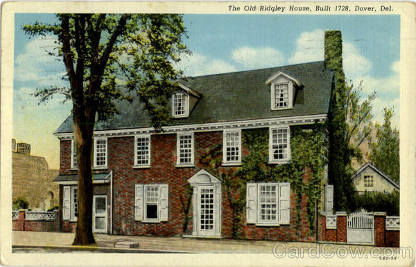 The Old Ridgley House Built in 1728 Dover Delaware