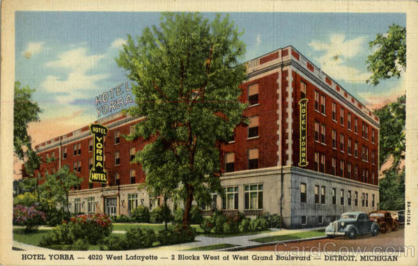 Hotel Yorba 4020 West Lafayette West Grand Boulevard Detroit Michigan