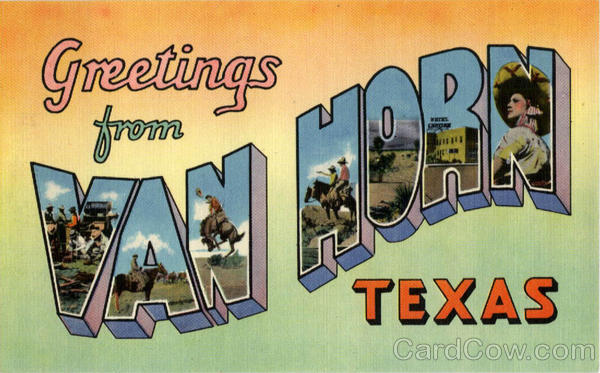 Greetings from Van Horn - Large Letter Texas