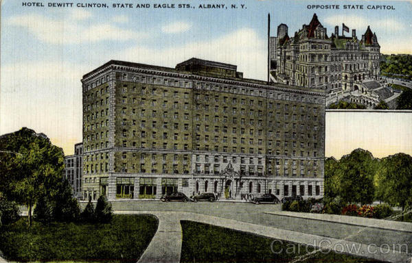Hotel Dewitt Clinton Opposite State Capitol Albany New York