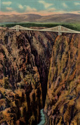 Royal Gorge and World's Highest Suspension Bridge Postcard