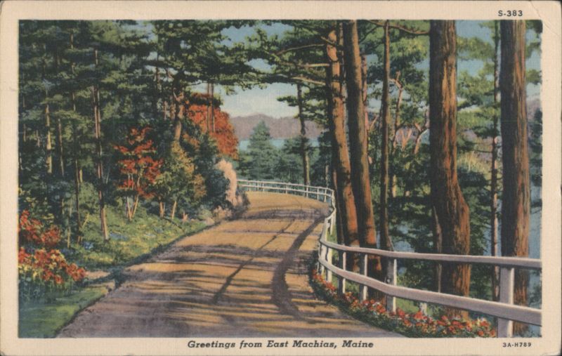 Greetings from East Machias, Maine