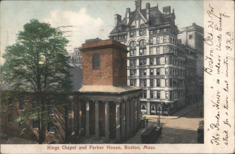Kings Chapel and Parker House, Boston, Mass. Massachusetts