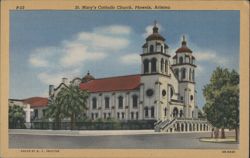 St. Mary's Catholic Church, Phoenix, Arizona Postcard