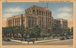 Maricopa County Court House, Phoenix, Arizona Postcard