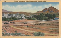 Arizona Biltmore and Camel Back Mountain Postcard