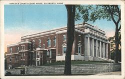 Hancock County Court House, Ellsworth, Maine Postcard
