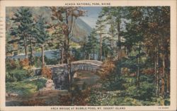 Arch Bridge at Bubble Pond, Mt. Desert Island Postcard