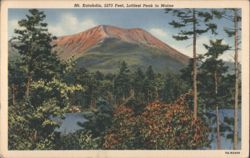 Mt. Katahdin, 5273 Feet, Loftiest Peak in Maine Postcard