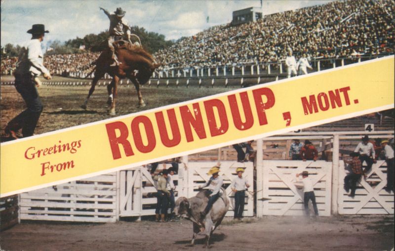 Greetings From Roundup, Montana Rodeo