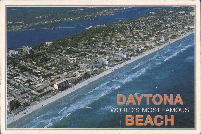 Daytona, World's Most Famous Beach Daytona Beach Florida
