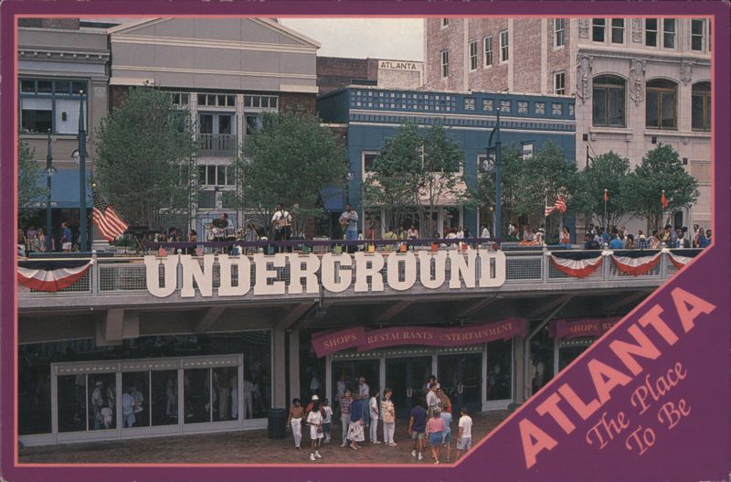 Underground Atlanta, The Place To Be Georgia Bob Reardon