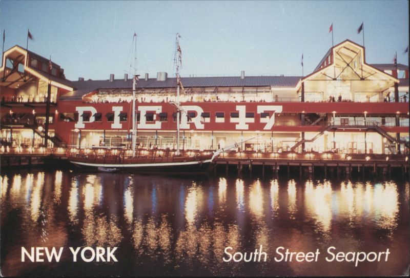The Pier 17 at the South Street Seaport: 'Ships and Shops' New York