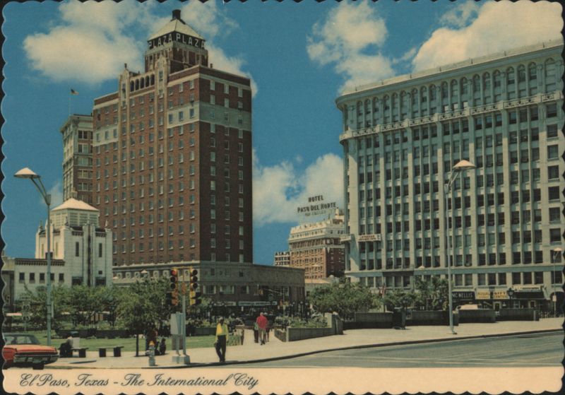 Plaza Plaza and Hotel Paso Del Norte, El Paso, Texas