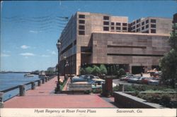 Hyatt Regency at River Front Plaza, Savannah, GA Postcard