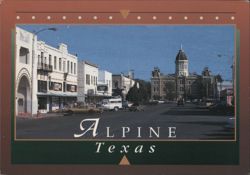 Street Scene with Courthouse, Alpine, Texas Postcard