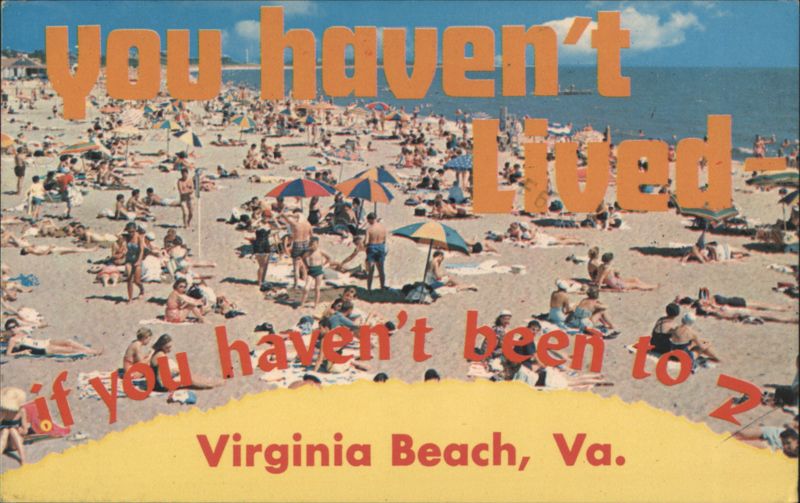 Virginia Beach, VA, You Haven't Lived Slogan