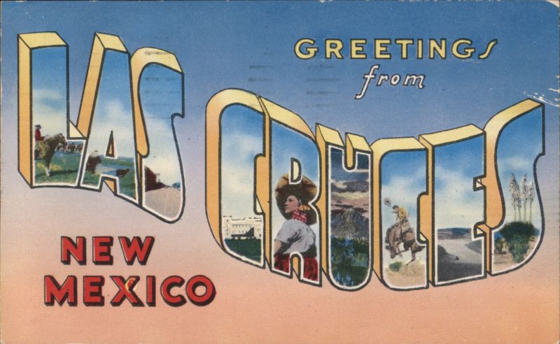 Large Letter Greetings from Las Cruces, New Mexico