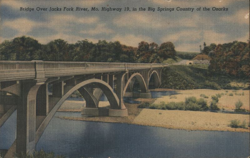 Bridge Over Jacks Fork River, Mo. Highway 19 Eminence Missouri