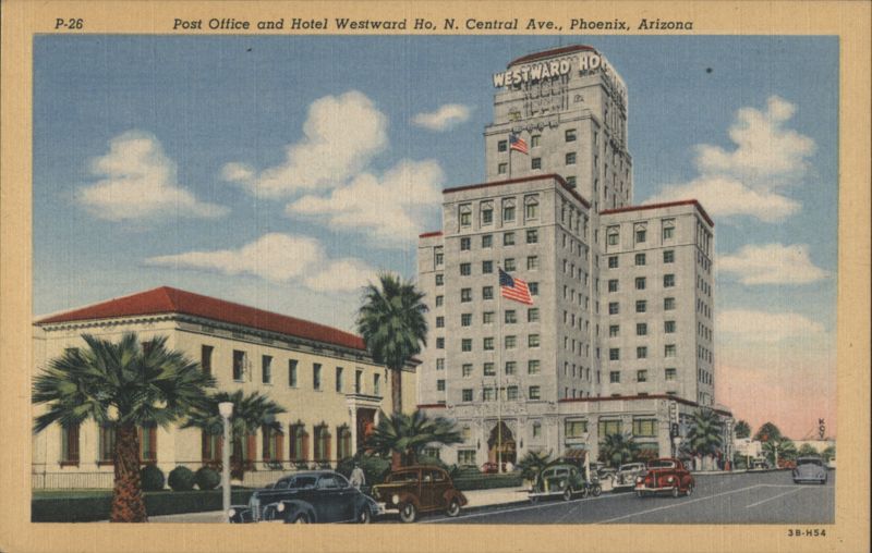 Post Office and Hotel Westward Ho, Phoenix, AZ Arizona