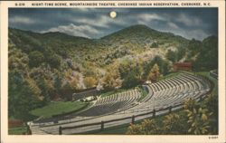 Night-Time Scene, Mountainside Theatre, Cherokee, NC Postcard