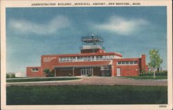 Administration Building, Municipal Airport, New Bedford, MA Postcard