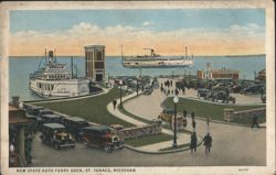 New State Auto Ferry Dock, St. Ignace, Michigan Postcard