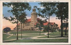 Lookout Mountain Hotel, Lookout Mountain, Chattanooga, TN Postcard