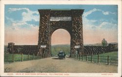 Arch at Northern Entrance, Yellowstone Park Postcard