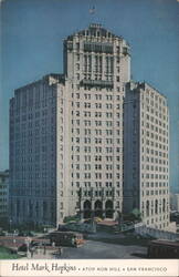 Hotel Mark Hopkins, Atop Nob Hill, San Francisco Postcard