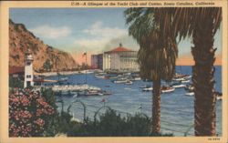 Glimpse of the Yacht Club and Casino, Santa Catalina Postcard